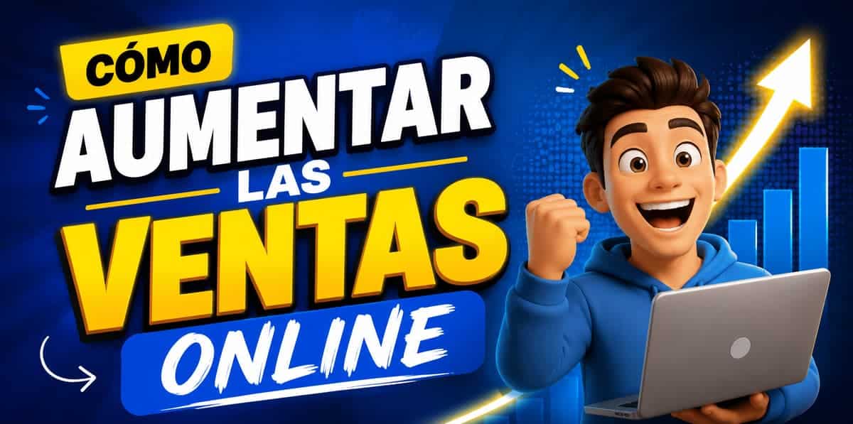 Cómo aumentar las ventas online